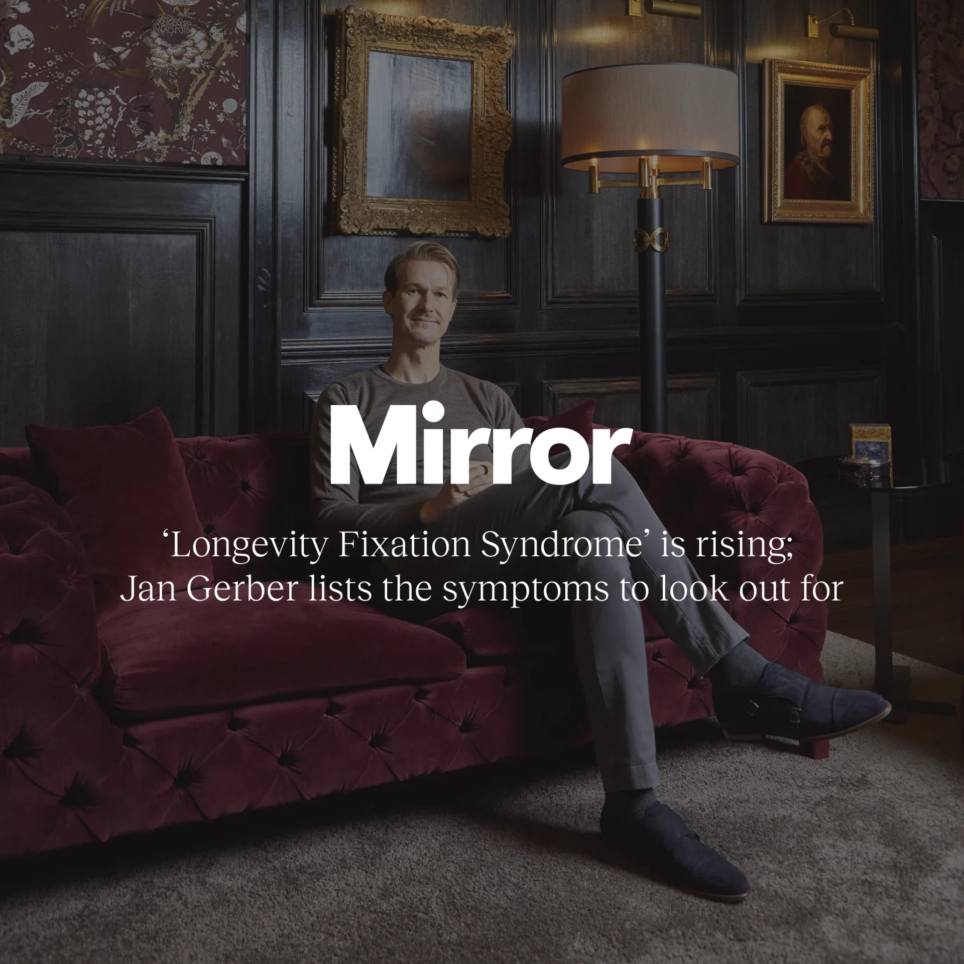 „Longevity Fixation Syndrome“ auf dem Vormarsch: Jan Gerber nennt die Warnsignale – Mirror