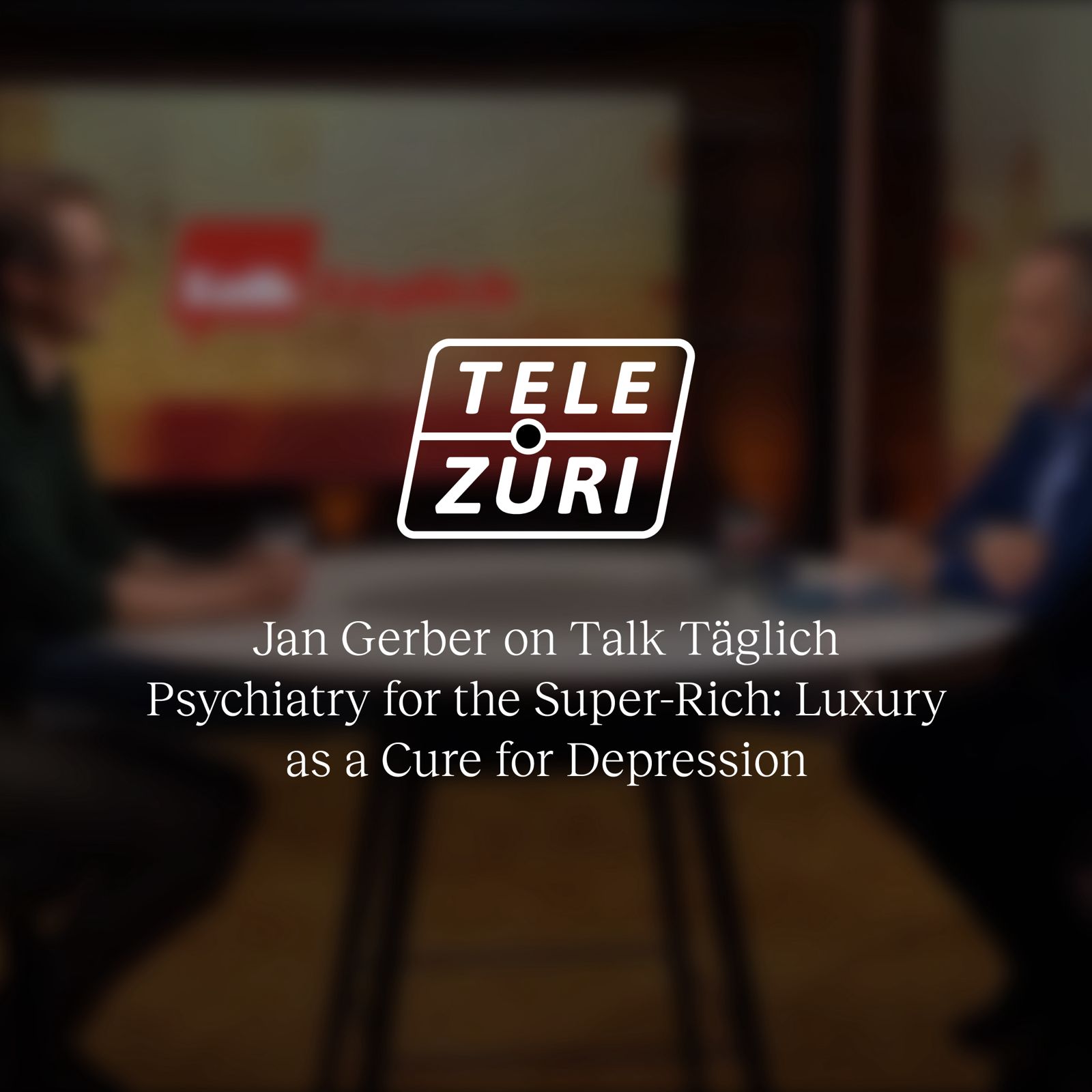 Psichiatria per i super ricchi: il lusso come cura per la depressione – Jan Gerber a Talk Täglich su TeleZüri